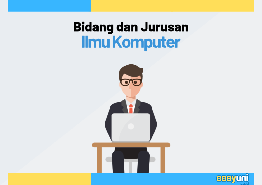 kuliah jurusan ilmu komputer dan informatika
